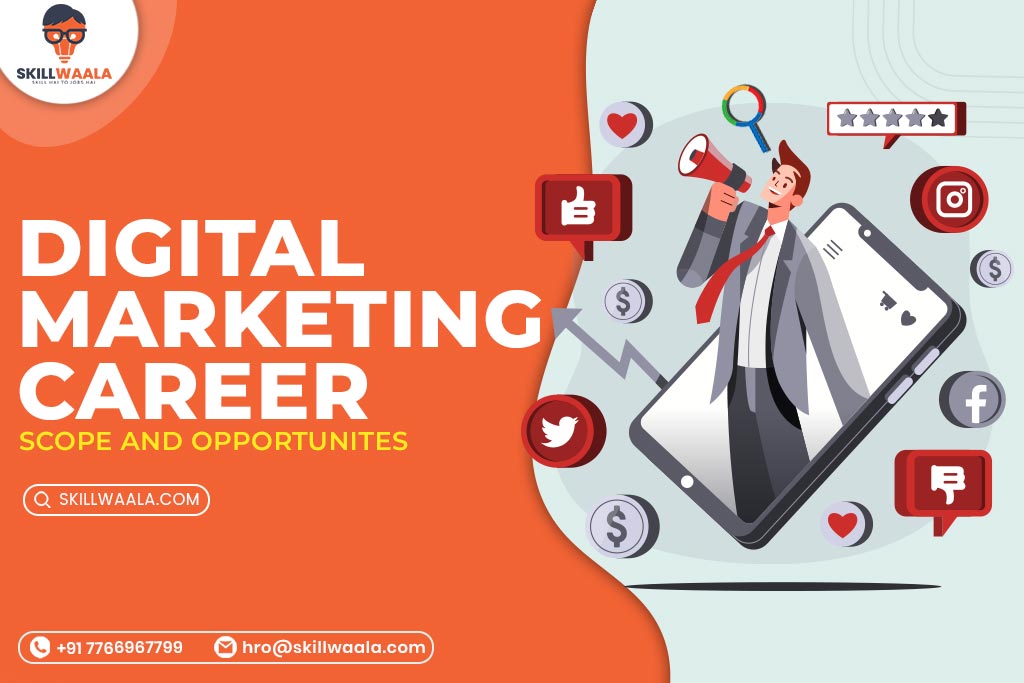 Digital Marketing Career: Scope and Opportunities