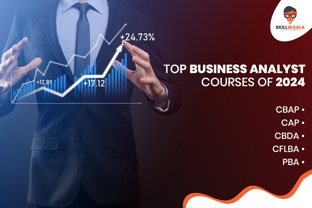 Top Business Analyst Courses of 2024