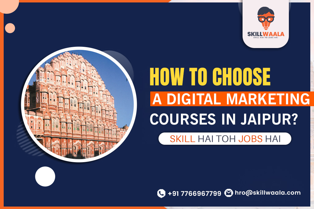 How to Choose a Digital Marketing Course in Jaipur?