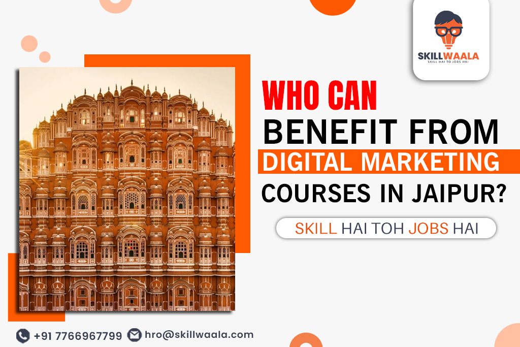 Who Can Benefit From Digital Marketing Courses in Jaipur