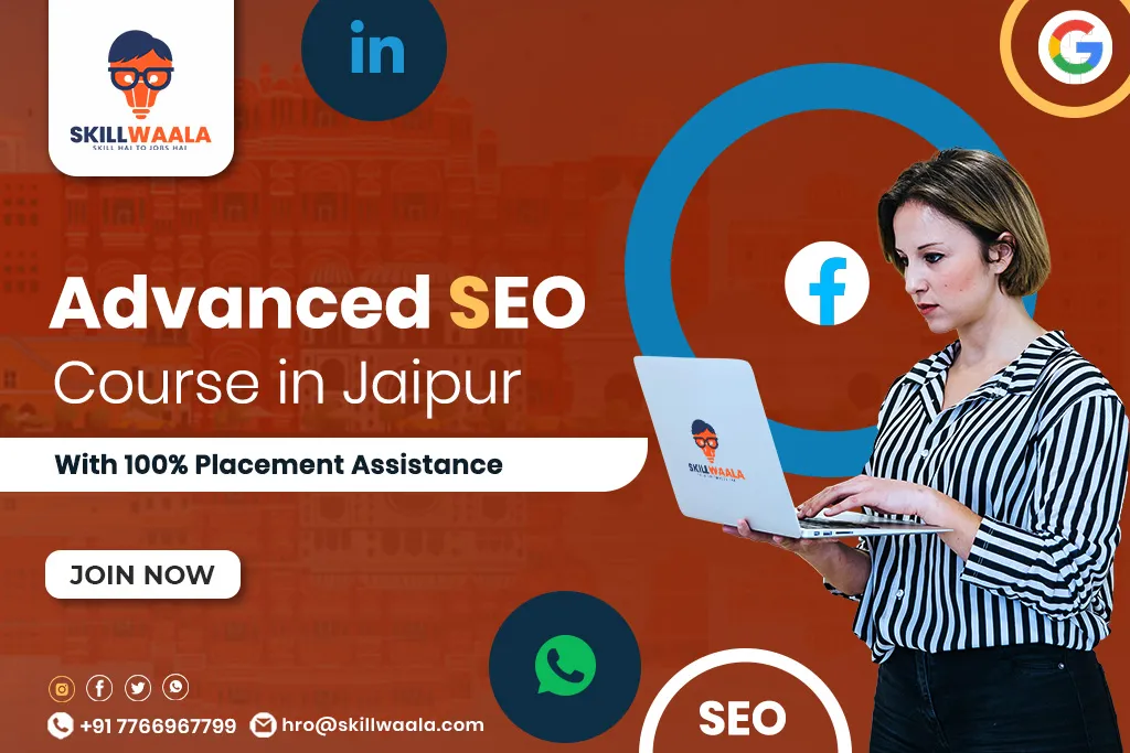 Advanced SEO Course in Jaipur (With 100% Placement Assistance)