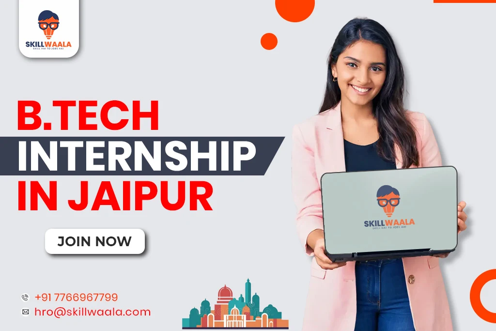 B.Tech Internship in Jaipur- Join Now