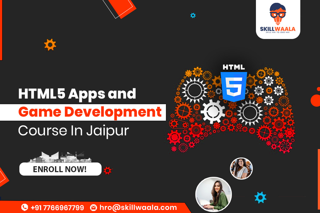 HTML5 Apps and Game Development Course In Jaipur Enroll Now!