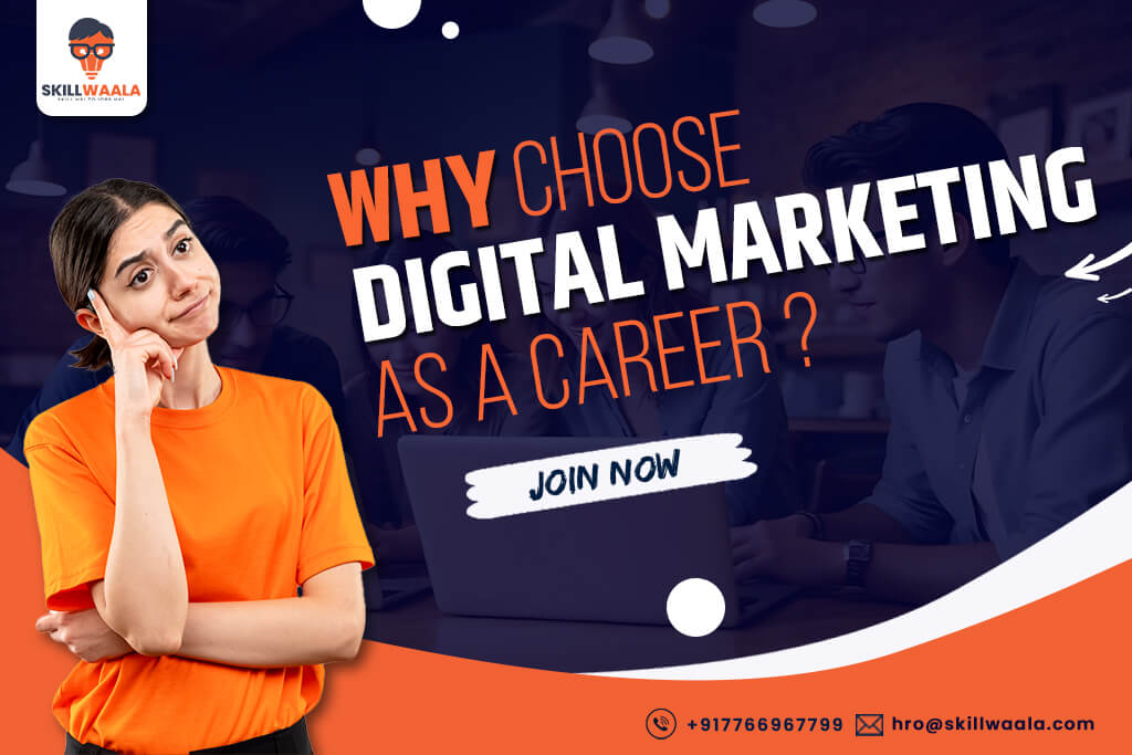 why choose digital marketing career