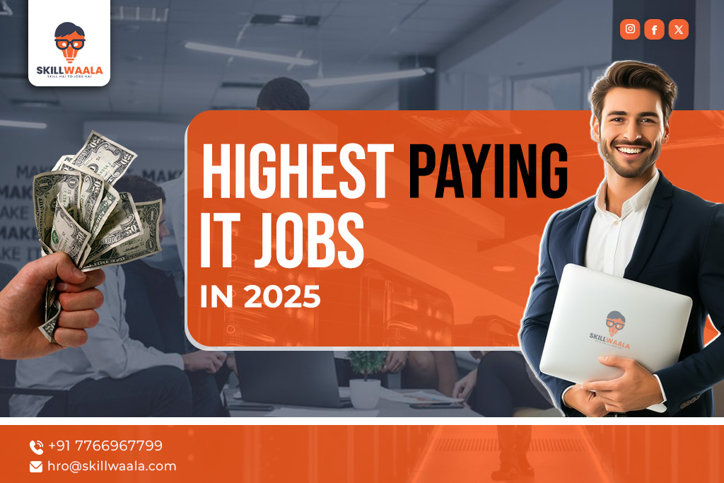 Top 15 Highest-Paying IT Jobs in 2025 – Salary, Responsibilities & Eligibility