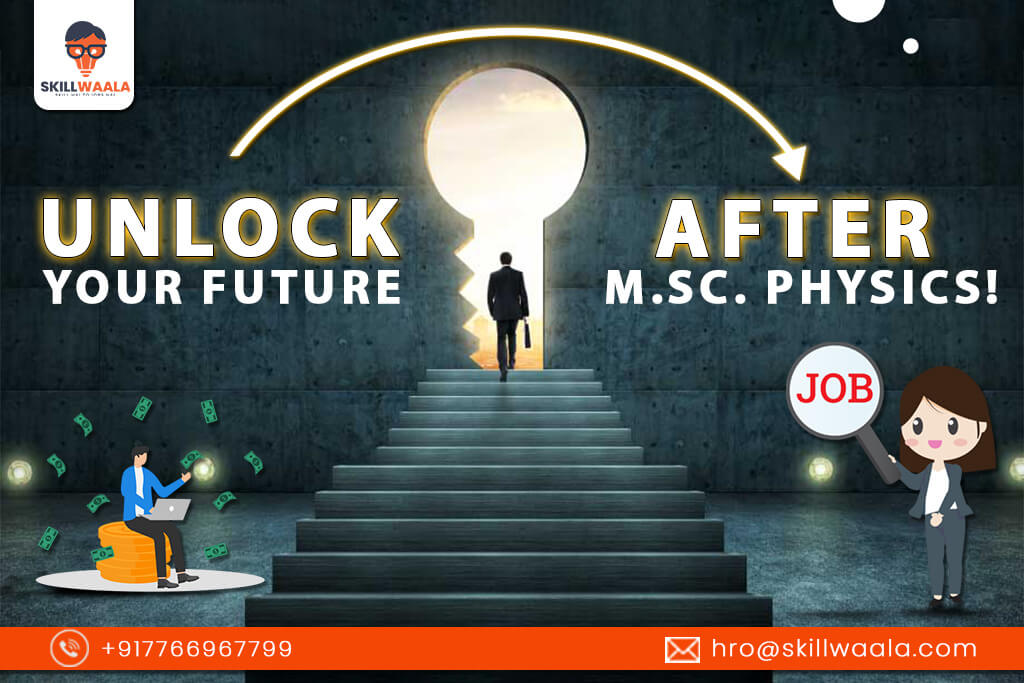 top career opportunities after M.Sc. Physics