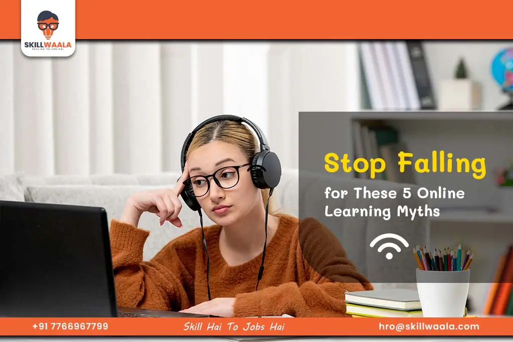 Busting the 5 Big Myths About Online Courses, Free Webinars, and Certifications