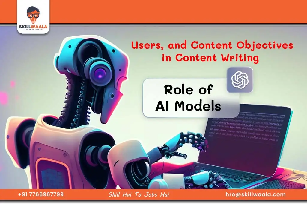 Role of AI Models, Users, and Content Objectives in Content Writing