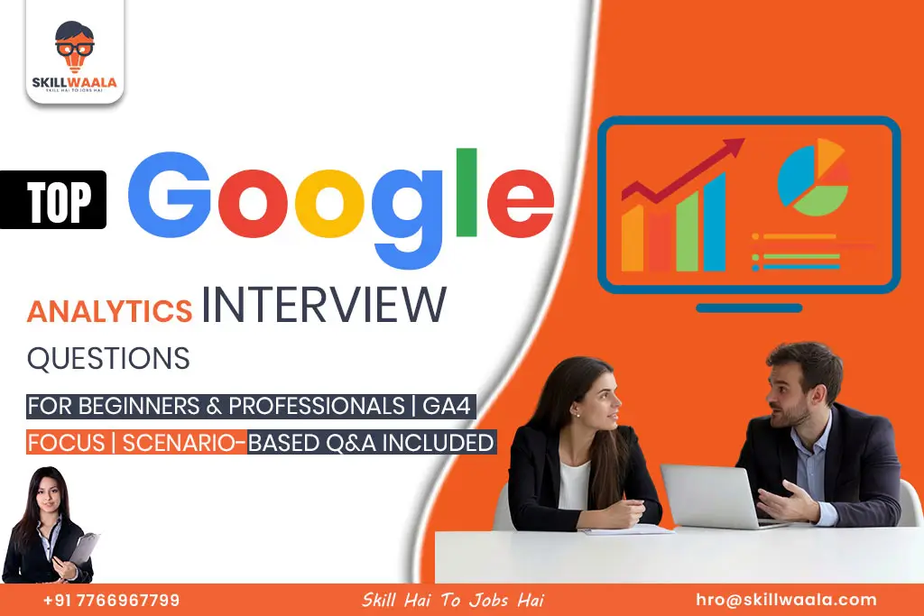 Google Analytics Interview Questions & Answer