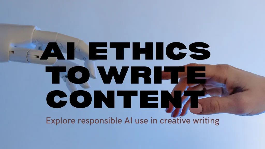 AI ethics to write content