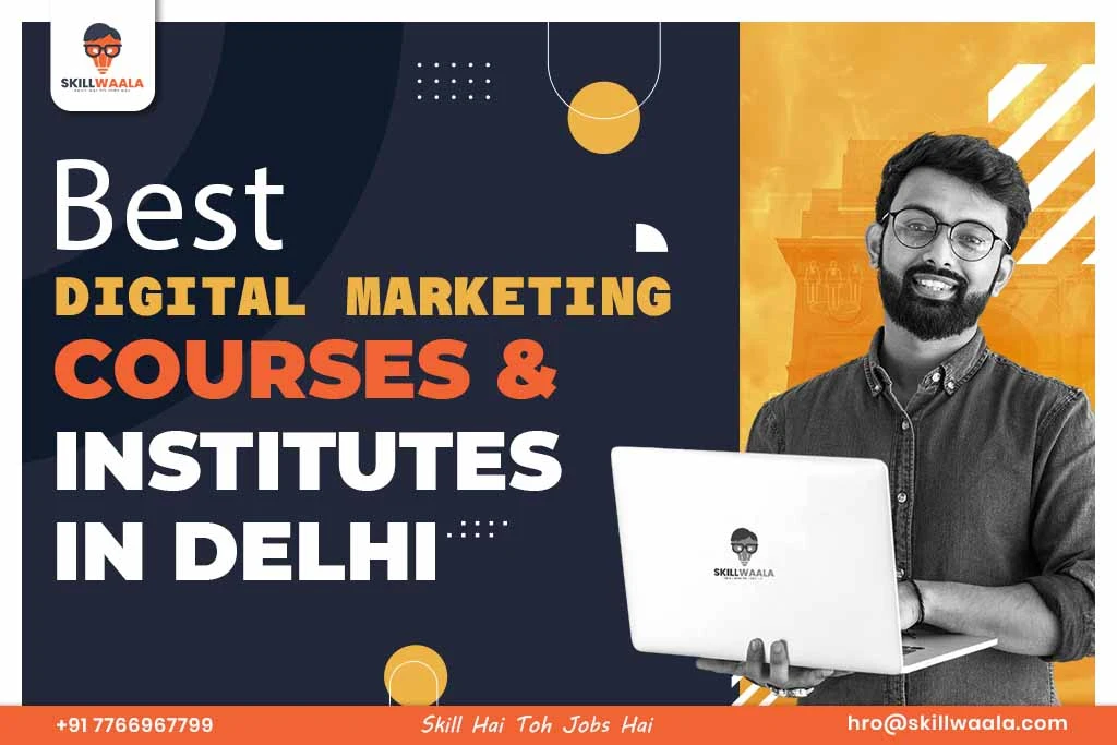 Best Digital Marketing Courses & Institutes in Delhi
