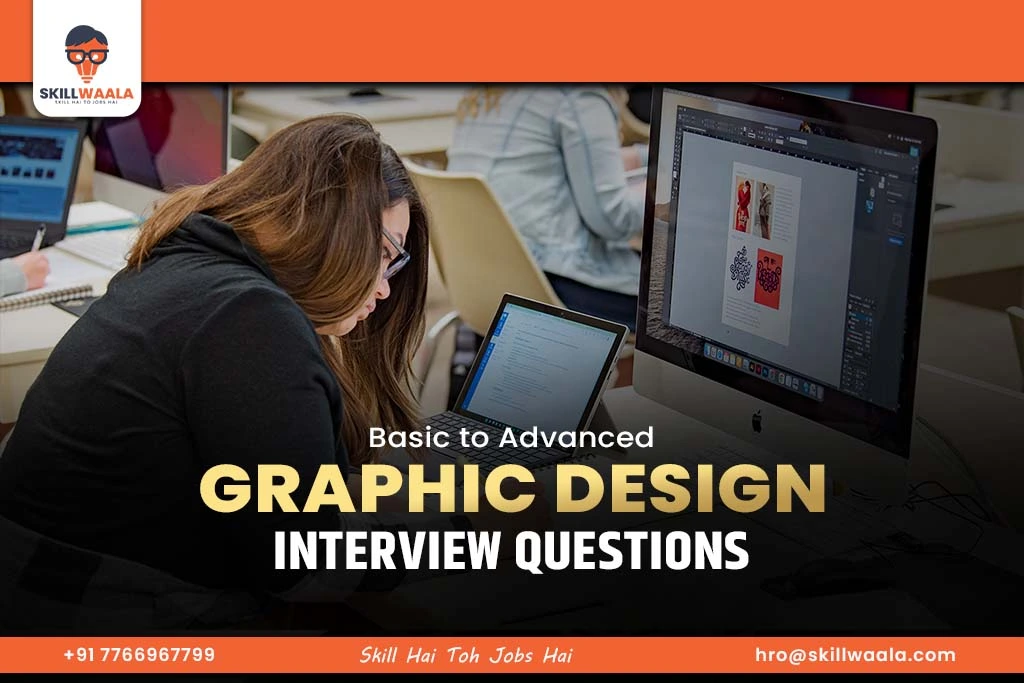 Basic to Advanced Graphic Design Interview Questions