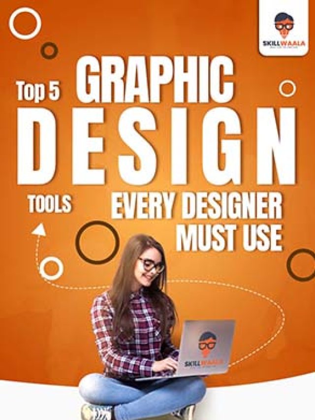 Top 5 Graphic Design Tools Every Designer Must Use