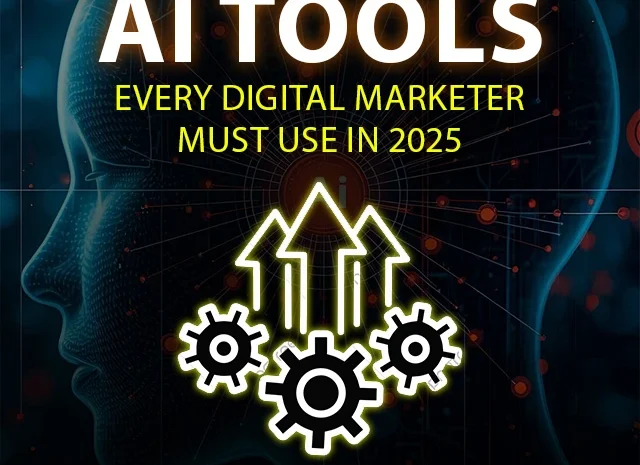 Top 7 AI Tools Every Digital Marketer Must Use in 2025