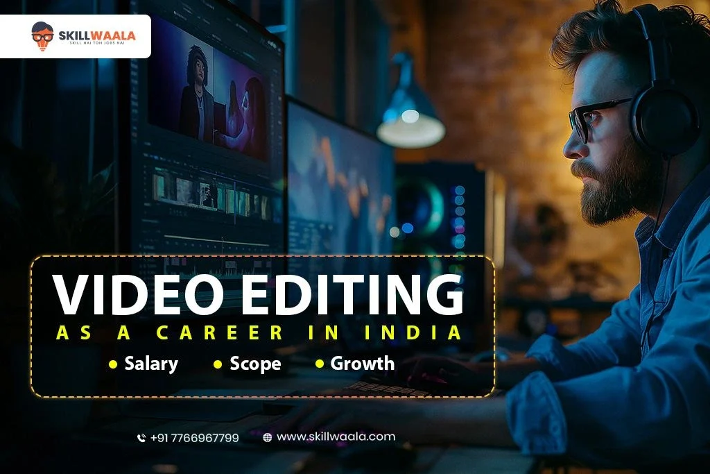 Video Editing as a Career in India