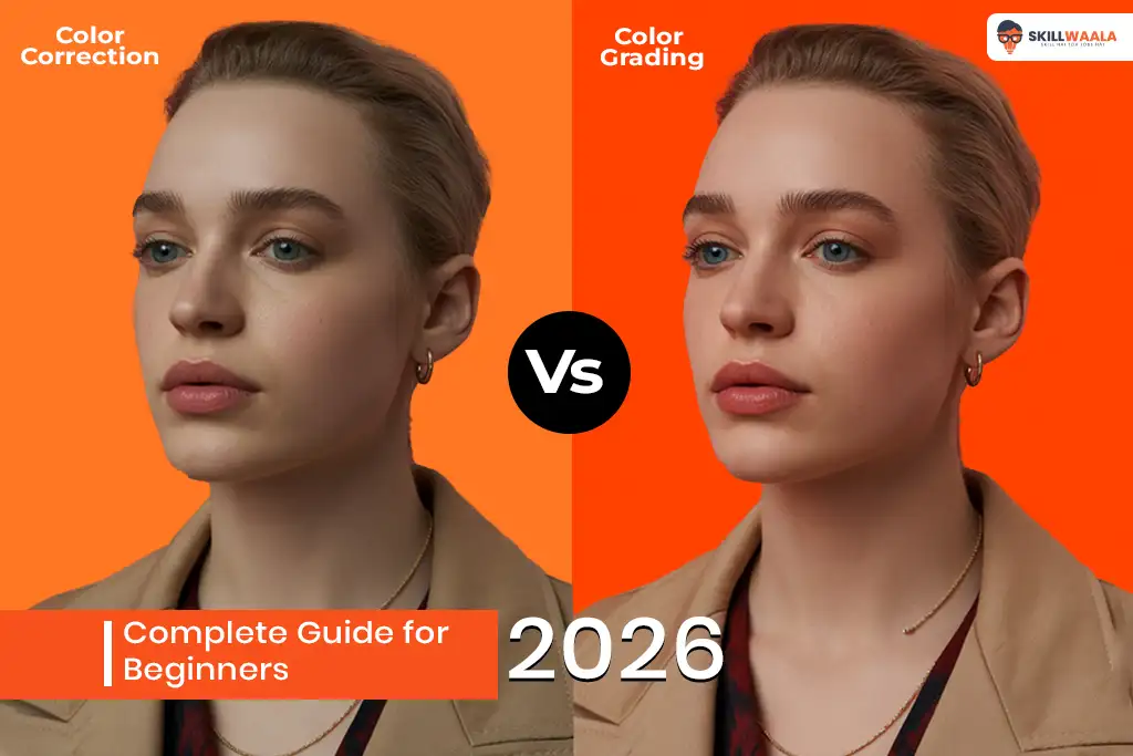 Color Correction vs Color Grading guide