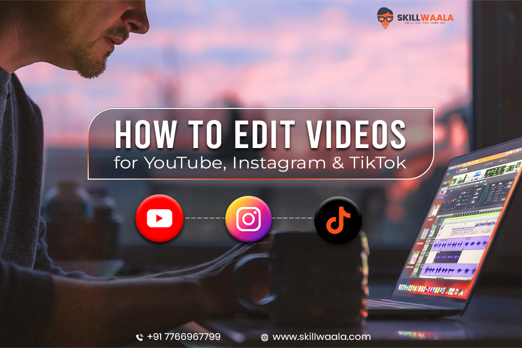 how to edit videos for youtube instagram and tiktok
